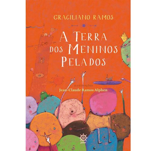 Livro - A Terra dos Meninos Pelados - Graciliano Ramos.