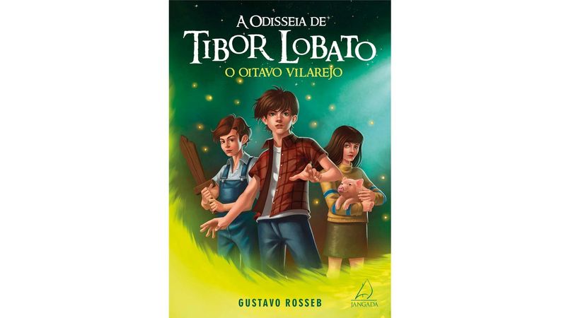 Livro A Odisseia De Tibor Lobato O Oitavo Vilarejo Gustavo Rosseb