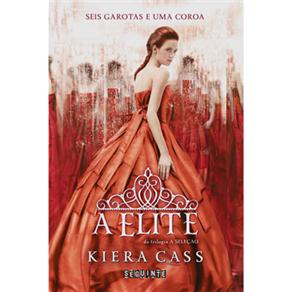 Livro - A Elite - Volume 2 - Kiera Cass