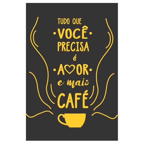Placa Decorativa Kapos Amor e mais Café - 20X30cm.